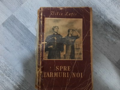 Spre tarmuri noi de Vilis Latis foto