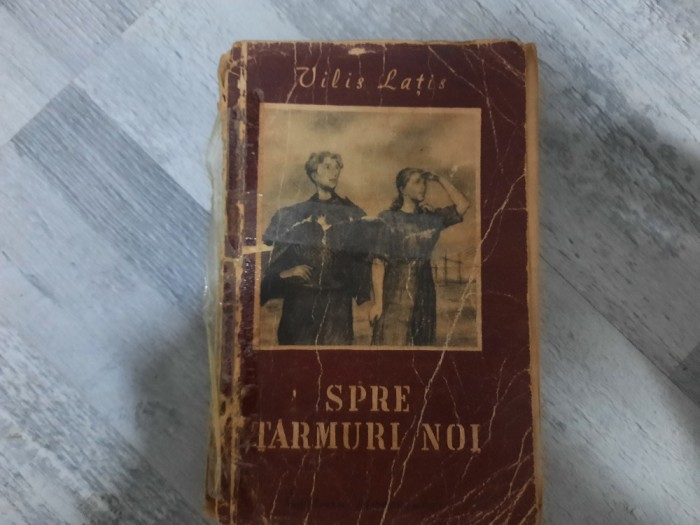 Spre tarmuri noi de Vilis Latis