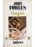 John Fowles - Omida (Editia: 1995)