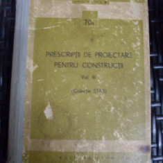 Prescriptii De Proiectare Pentru Constructii Vol 3 - Colectiv ,549473