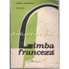Limba Franceza. Manual Pentru Clasa a XI-a (Anul VII De Studiu) - Marcel Saras