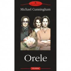 Orele - Michael Cunningham foto