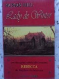 Lady de Winter - Susan Hill, Roman de Dragoste, Editura Olimp 1992, Paperback, 318 pagini