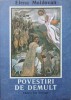 Povestiri de demult, Elena Moldovan, Romeo Voinescu, 1989, Ion Creanga, Ilustratii, Coperta Necartonata