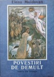 Povestiri de demult - Elena Moldovan, Romeo Voinescu (ilustratii), Ion Creanga, 1989, Paperback, Carte pentru copii