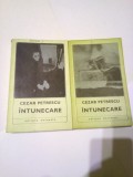 INTUNECARE ~ CEZAR PETRESCU ( 2 vol. )