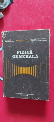 Fizică generală -- Emil Luca Gheorghe Zet Corneliu Ciubotariu foto