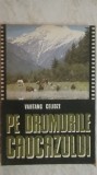 Vahtang Celidze - Pe drumurile Caucazului, 1990