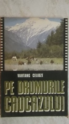 Vahtang Celidze - Pe drumurile Caucazului, 1990 foto