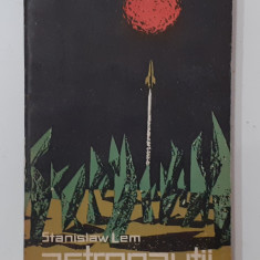 Stanislaw Lem - Astronautii (Editura Tineretului 1964) VEZI DESCRIEREA