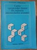 CARTEA OPERATORULUI CHIMIST DIN INDUSTRIA INTERMEDIARILOR AROMATICI-FL. URSEANU, P. PANCULESCU-257069