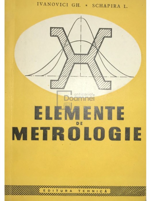 Gh. Ivanovici - Elemente de metrologie (Editia: 1958)