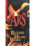 Richard Hilary Weber - Ars (Editia: 2008)