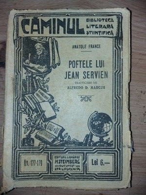 Poftele lui Jean Servien- Anatole France Editura: Librariei H. Steinberg &amp;amp; Fiul foto