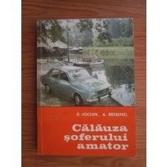 Aurel Brebenel, Dumitru Vochin - Calauza soferului amator