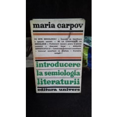 INTRODUCERE LA SEMIOLOGIA LITERATURII - MARIA CARPOV