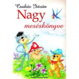 Csuk&aacute;s Istv&aacute;n nagy mes&eacute;sk&ouml;nyve - Csuk&aacute;s Istv&aacute;n