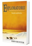 Intoarcerea in salbaticie. Insula umbrelor. Cartea a VII-a/Erin Hunter, Galaxia Copiilor