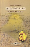 Visarion Neagoe - 185 de zile in Irak. Jurnal de front, iunie-decembrie 2007