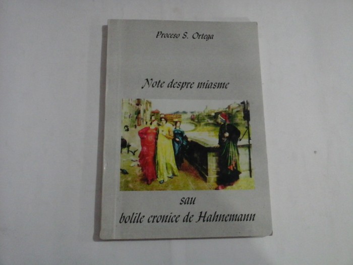 NOTE DESPRE MIASME SAU BOLILE CRONICE DE HAHNEMANN - PROCESO S. ORTEGA
