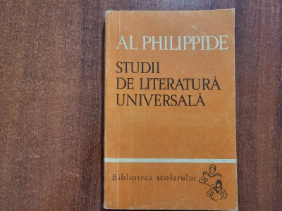 Studii de literatura universala de Al.Philippide foto