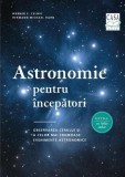 Astronomie pentru &icirc;ncepători - Paperback - Hermann-Michael Hahn, Werner E. Celnik - Casa
