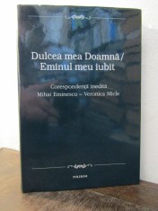 Dulcea mea Doamna ,Eminul meu iubit - M.Eminescu, V.Micle foto