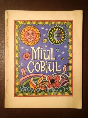 Miul Cobiul (ilustrații Val Munteanu; 1969) foto