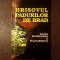 Alexandru Barbu; Valeriu Neamțu - Hrisovul pădurilor de brad - Valea Superioară a Teleajenului