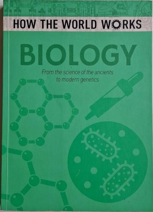 Biology. From the science of the ancients to modern genetics &ndash; Anne Rooney