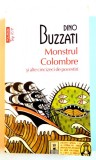 MONSTRUL COLOMBRE de DINO BUZZATI , 2013