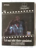 DVD: "Cel mai iubit dintre pamanteni", un film de Serban Marinescu. JURNALUL NATIONAL, Colectia Cinemateca. DVD original cu holograma, nou