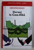 DERANJ LA CASA ALBA de CHRISTOPHER BUCKLEY , 2007