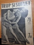 Trup si suflet 22 octombrie 1937-frumusetea si sanatatea gurii,fumatul