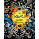 Batman - A S&ouml;t&eacute;t Lovag multiverzuma - K&eacute;pes &uacute;tmutat&oacute; - Matthew K. Manning