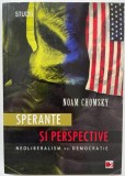 Sperante si perspective. Neoliberalism vs. democratie - Noam Chomsky