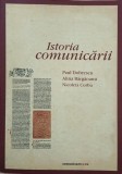 Carte Istoria comunicarii - Paul Dobrescu, Alina Bargaoanu