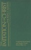 The Imitation of Christ: A Spiritual Commentary and Reader&#039;s Guide