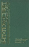 The Imitation of Christ: A Spiritual Commentary and Reader&#039;s Guide