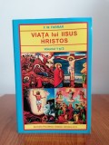 F. W. Farrar, Viața lui Iisus Hristos, Volumul 1 și 2