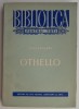 Othello - Shakespeare: Piesa de Teatru, Carte Beletristica