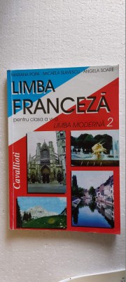 LIMBA FRANCEZA CLASA A VI A LIMBA MODERNA 2 POPA SLAVESCU SOARE foto