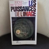 Les puissances de limage - Rene Huyghe
