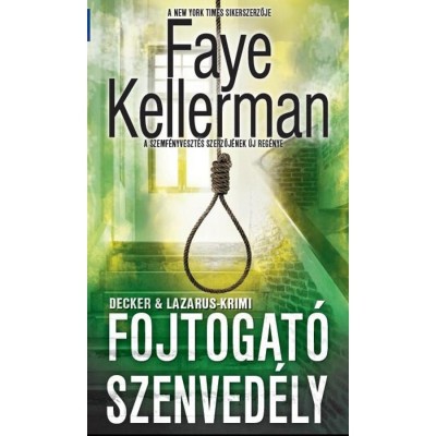 Fojtogat&amp;oacute; szenved&amp;eacute;ly - Faye Kellerman foto