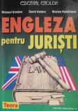 Engleza pentru juristi &ndash; Michael Brookes, David Holden, Wesley Hutchinson
