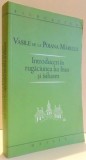 INTRODUCERI IN RUGACIUNEA LUI IISUS SI ISIHASM de VASILE DE LA POIANA MARULUI , 2009