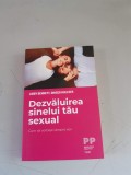 Dezvaluirea sinelui tau sexual. Cum sa vorbesti despre sex - Libby Bennett