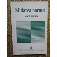 Sfidarea Normei. Paul Scarron - Maestrul Genului Burlesc - Maria Carpov