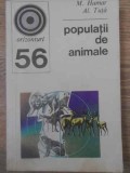 Populatii de Animale - M. Hamar, Al. Tuta, 1974, Enciclopedica Romana, Biologie, Carte Romana, 204 Pagini