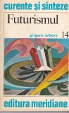 Grigore Arbore - Futurismul